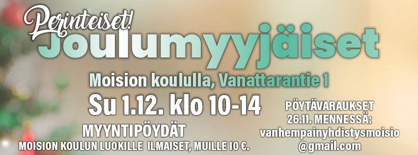 Joulumyyj\u00e4iset Moision koululla su 1.12. klo 10-14