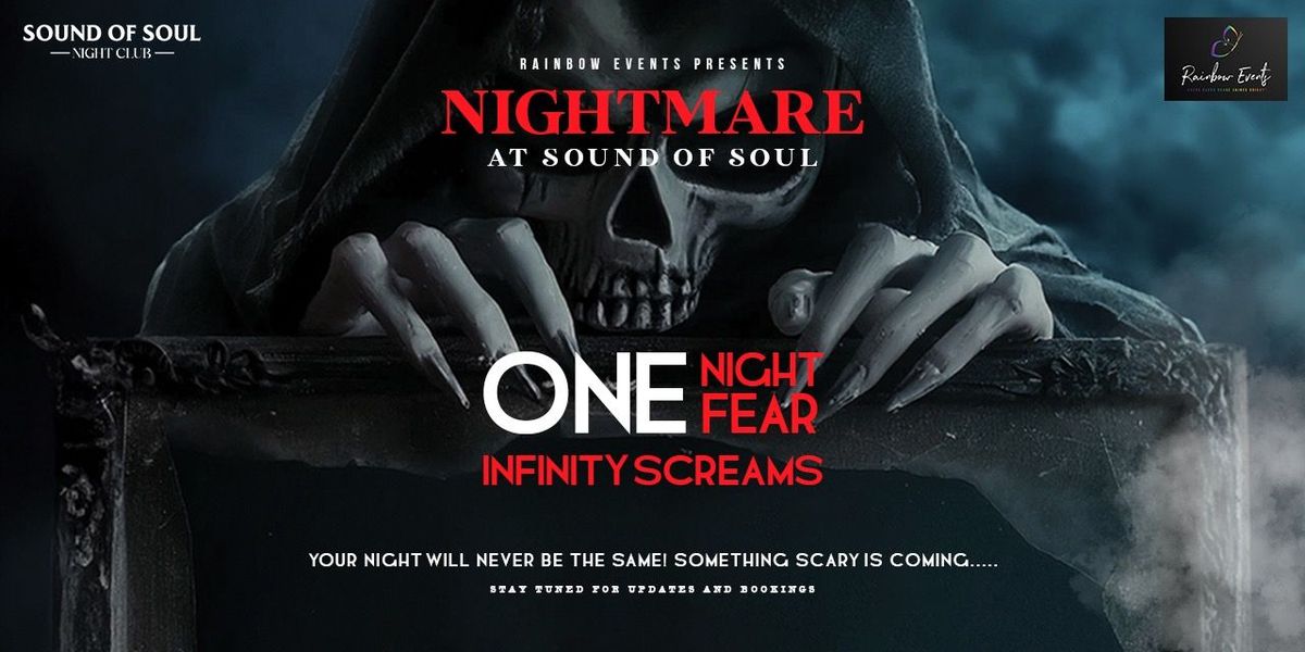 Nightmare at sounds of soul