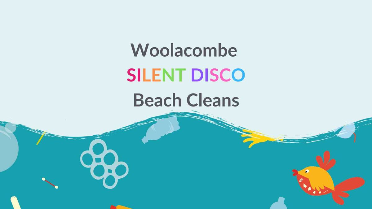 Woolacombe Silent Disco Beach Clean