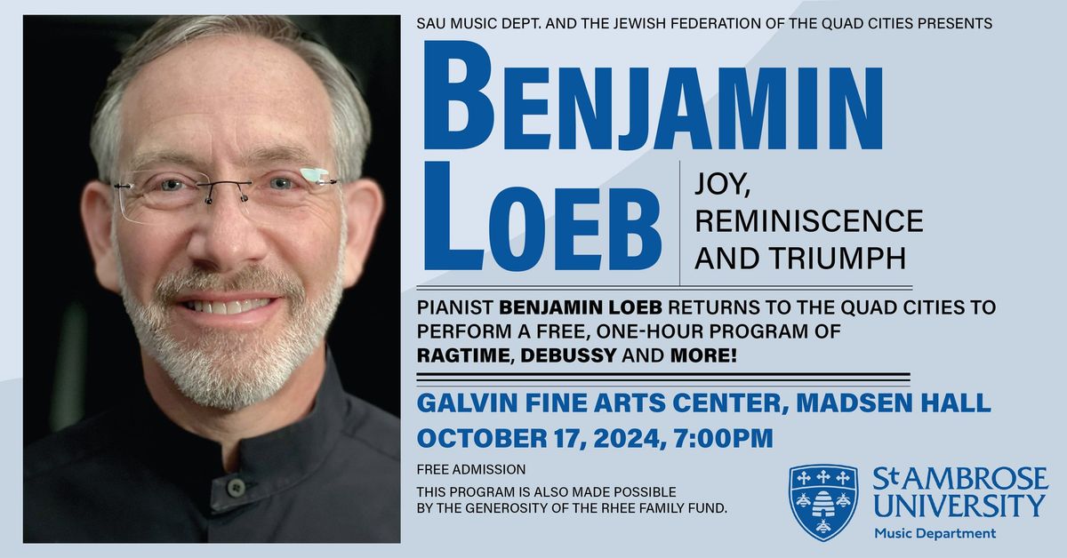 Benjamin Loeb: Joy, Reminiscence and Triumph 