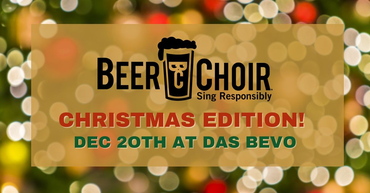 Beer Choir at Das Bevo - Christmas Edition