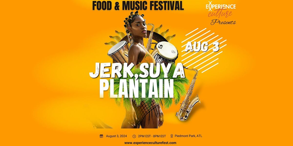 Jerk, Suya, & Plantain Food Festival-Atlanta