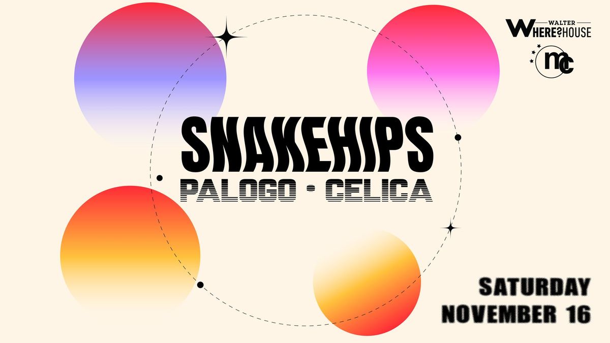 Snakehips w Palogo & Celica at Walter Where?House