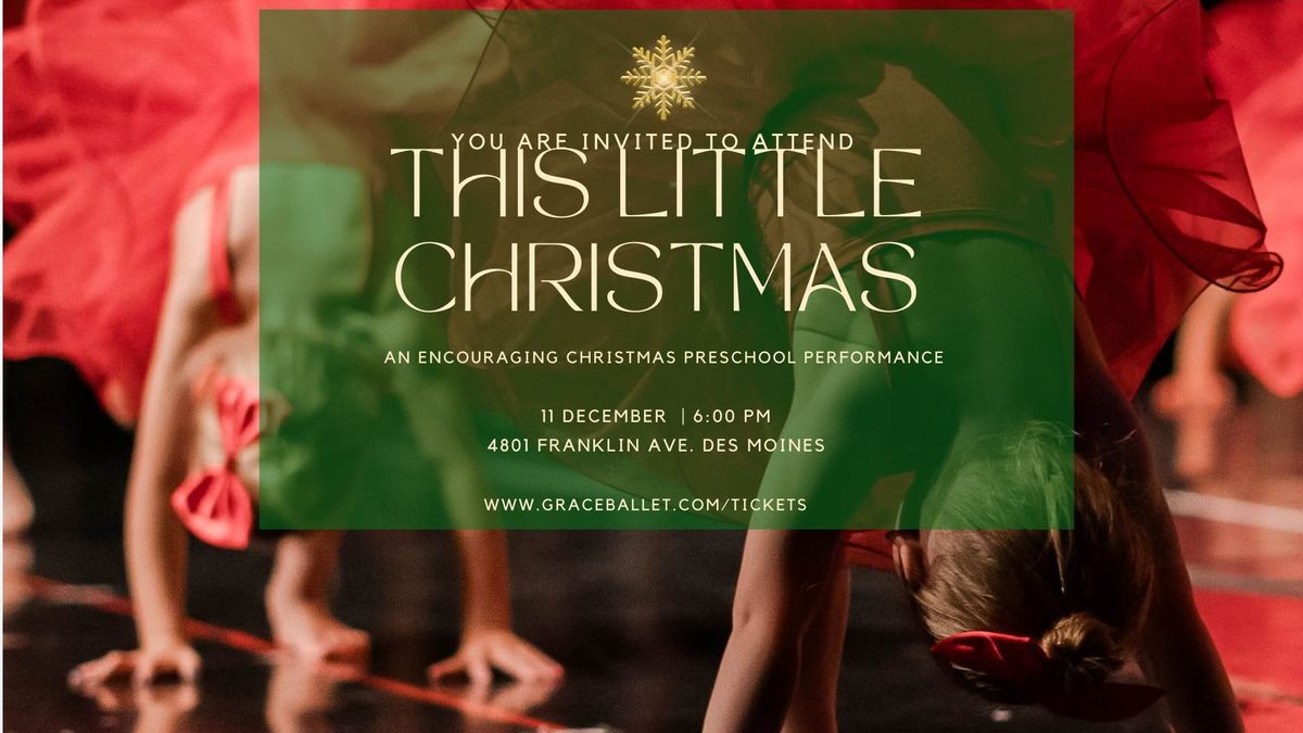 This Little Christmas - A Christmas performance