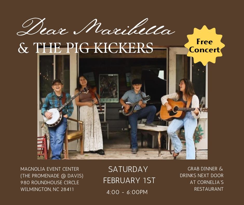 Dear Maribella & The Pig Kickers (Free Concert!)