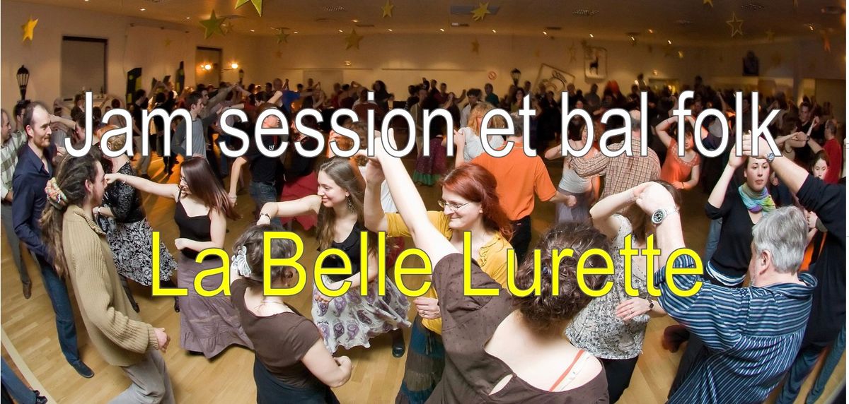 Jam Session et bal folk \u00e0 La Belle Lurette