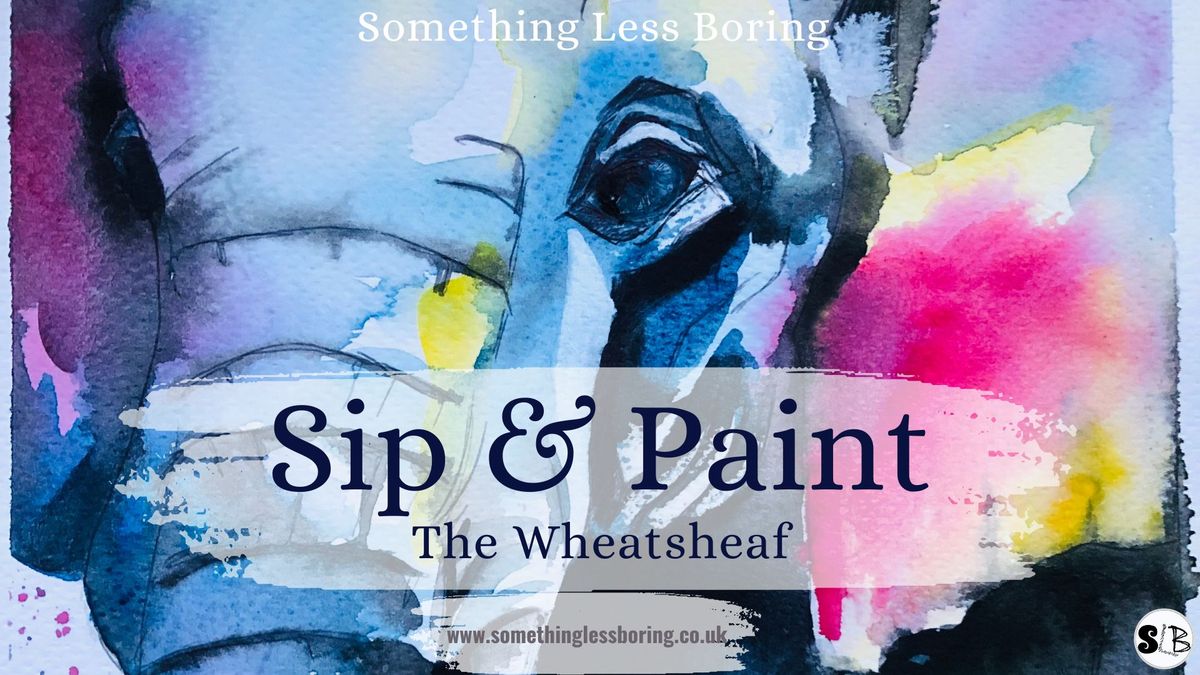 Sip & Paint - The Wheatsheaf, Braunston