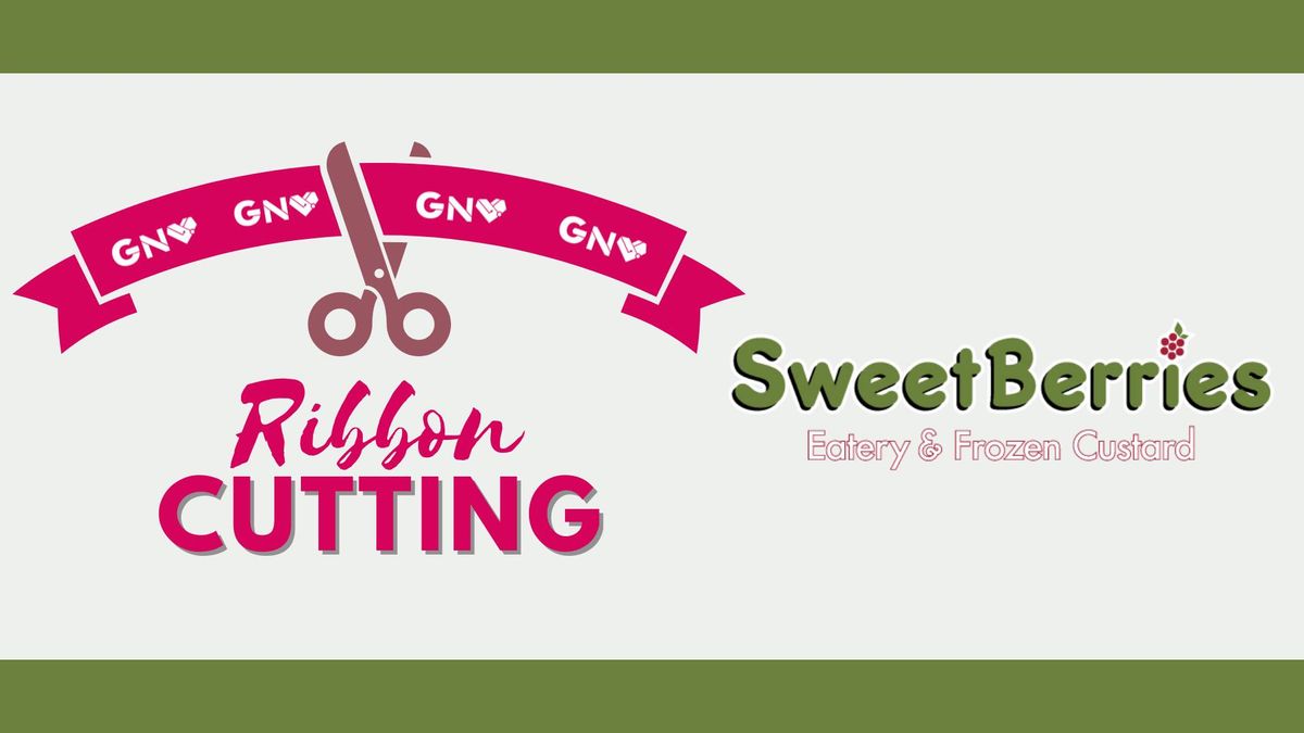 SweetBerries Ribbon Cutting