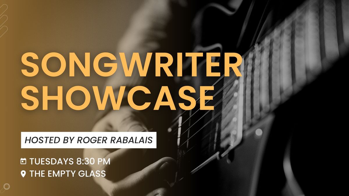 Songwriter Showcase hosted by Roger Rabalais 