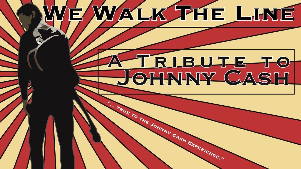 We Walk The Line - Tribute to Johnny cash