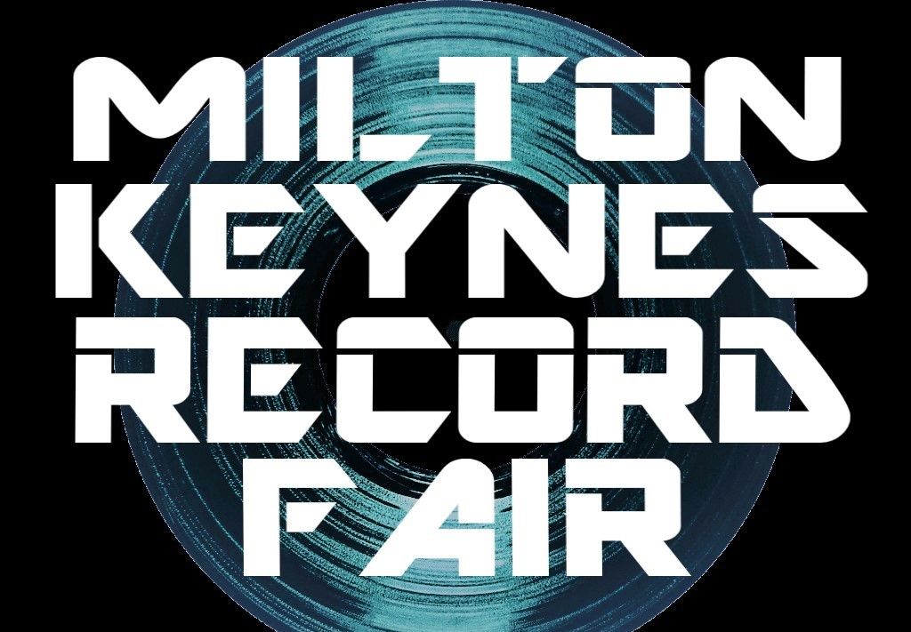 MILTON KEYNES RECORD FAIR Sun 12th Jan