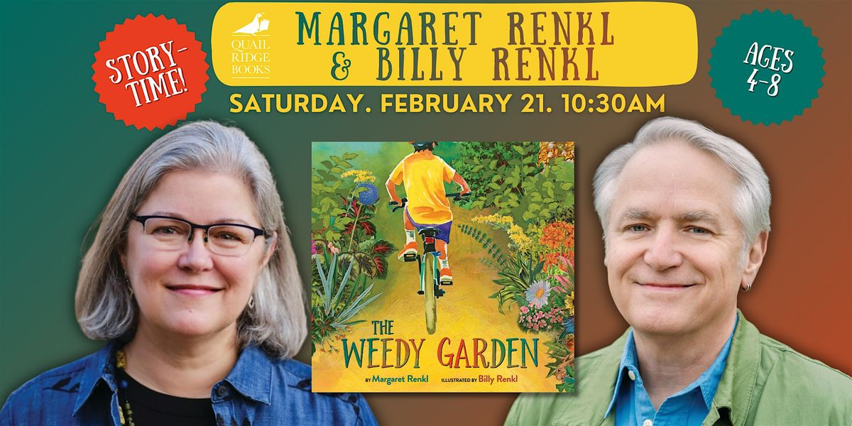 Margaret Renkl and Billy Renkl | The Weedy Garden (STORYTIME)