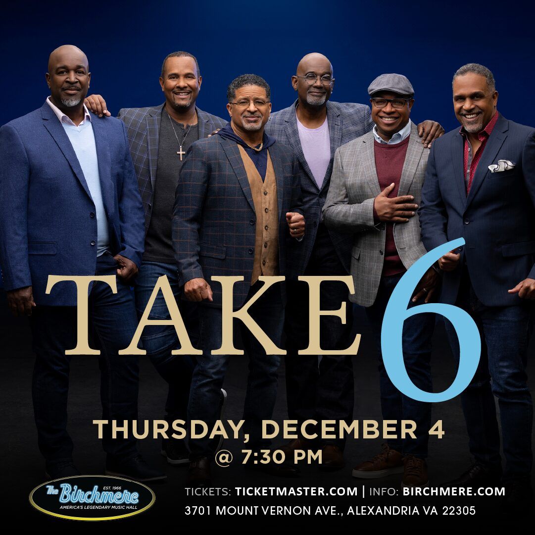 Take 6 at Birchmere