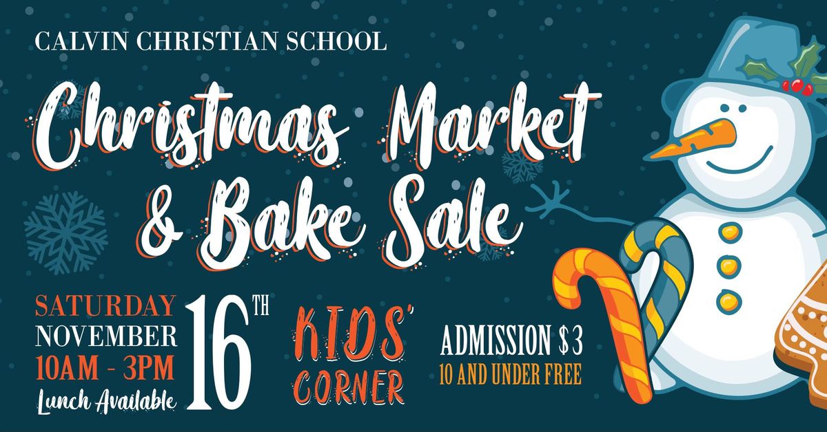 Calvin Christian School Christmas Market & Bake Sale