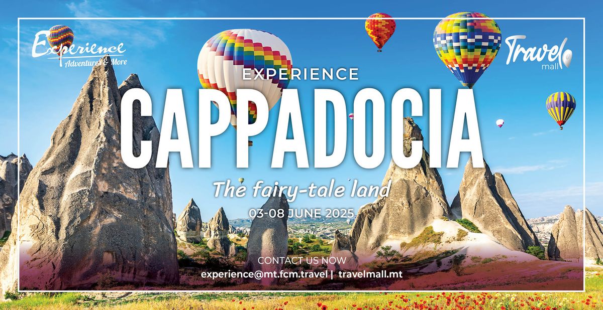 Experience Cappadocia: The fairy - tale land