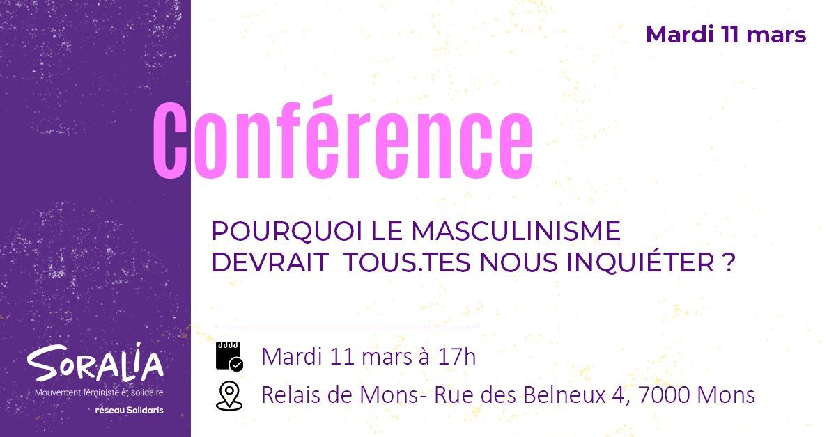 Conf\u00e9rence "Pourquoi le masculinisme devrait tous\u00b7tes nous inqui\u00e9ter ?"