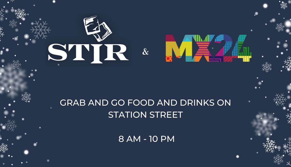 STIR\u2019s MAINx24 Bubbles and Bits + All-Day Munchies Pop-Up