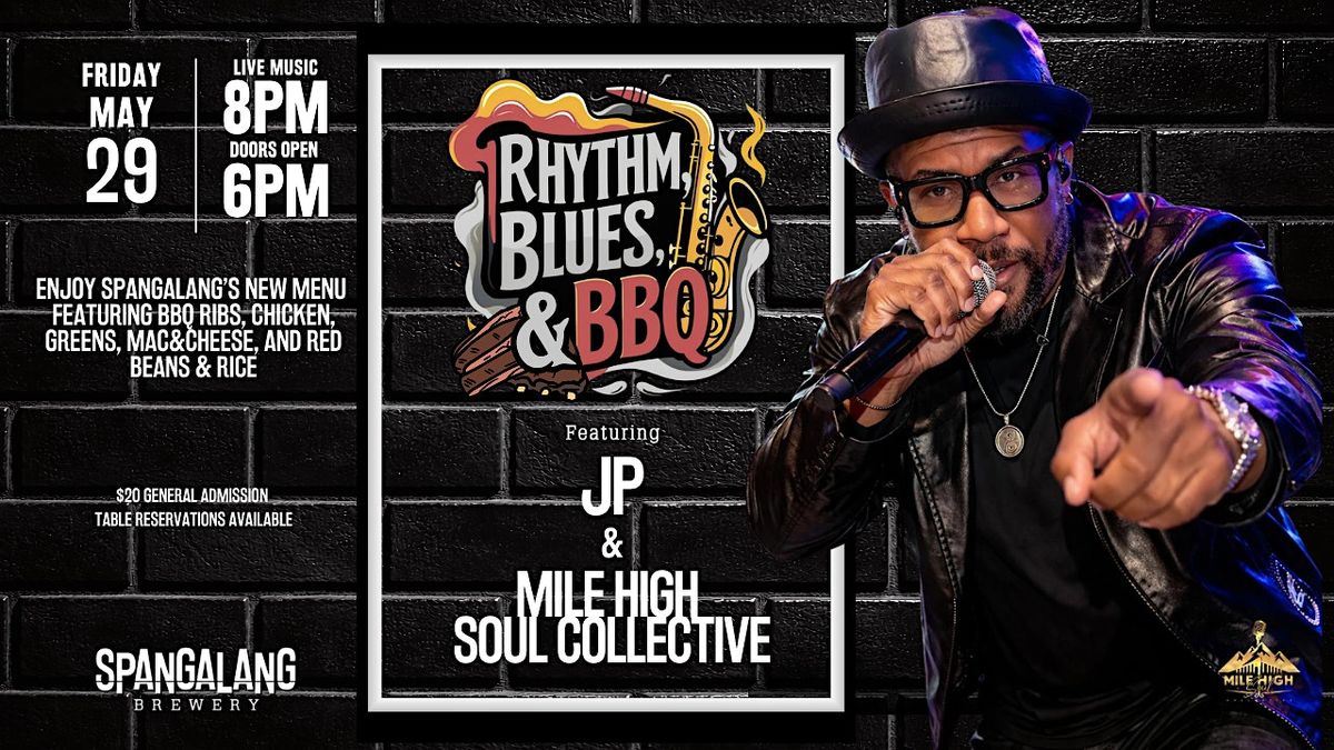 Rhythm, Blues & BBQ - JP & Mile High Soul Collective Live at Spangalang
