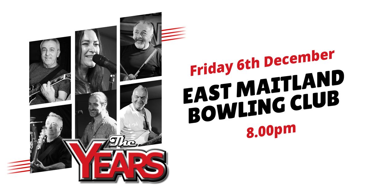 The Years at East Maitland Bowling Club