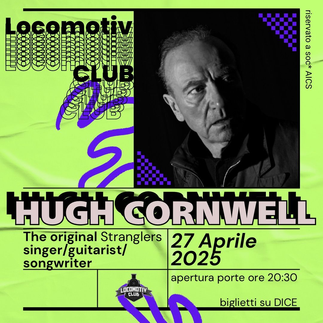 Hugh Cornwell live @Locomotiv Club | Bologna