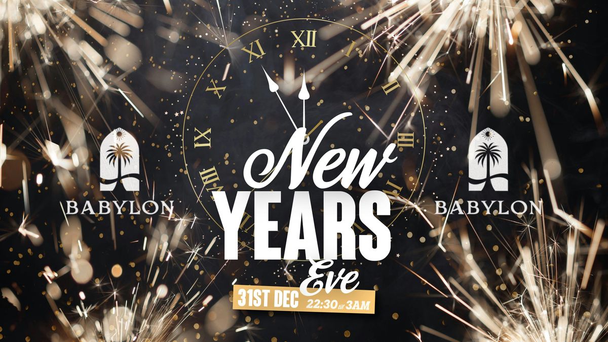 New Years Eve \ud83e\udd42 Babylon \ud83e\udea9