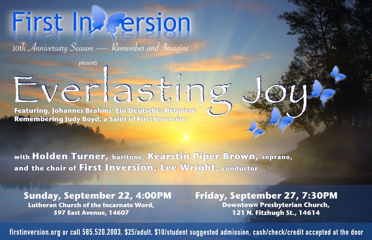 Everlasting Joy: Featuring Johannes Brahms' Ein Deutsches Requiem