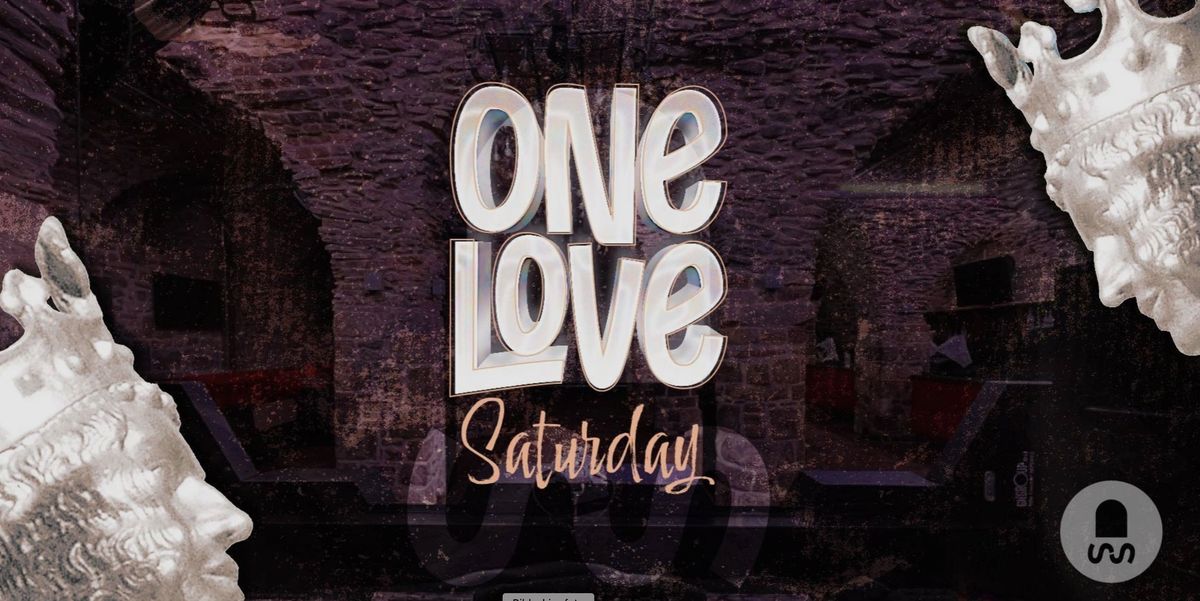 ONE LOVE SATURDAY mit DJ Felistic