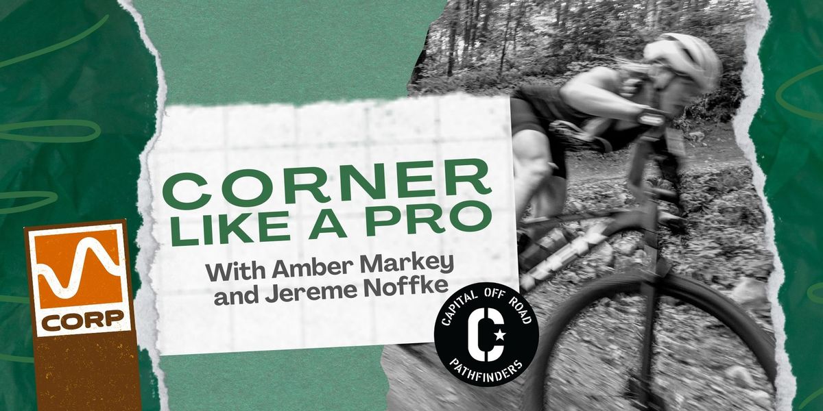 CORP Clinic : Cornering Master Class with Amber Markey and Jereme Noffke!