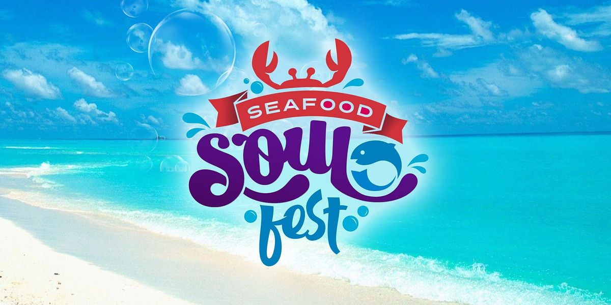 SeaFood Soul Fest