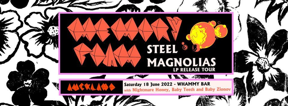 Memory Foam 'Steel magnolias' album release party w\/ Baby Zionov, Roy Irwin & BURDENZ