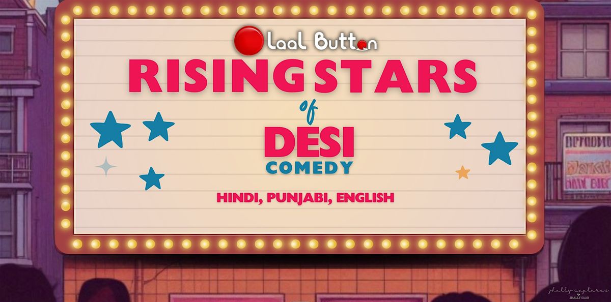 Rising Stars of Desi Stand Up Comedy