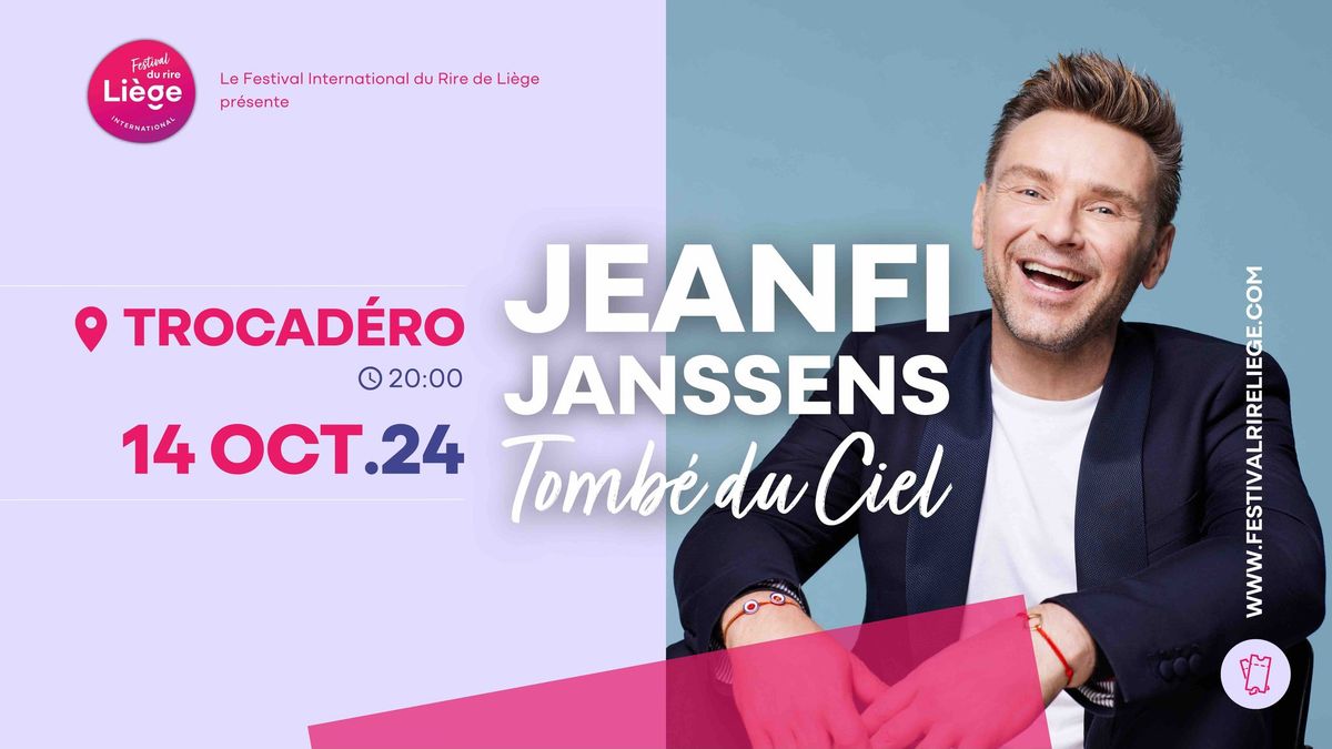 Jeanfi Janssens - Tomb\u00e9 du Ciel | 14 OCT.24 au Trocad\u00e9ro