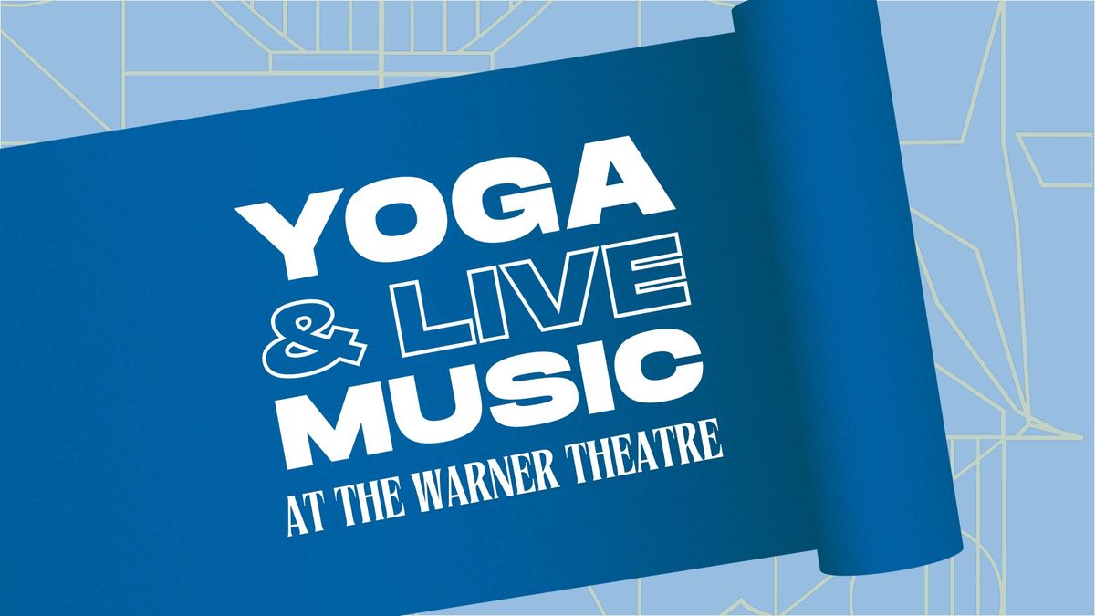 Yoga at the Warner Theatre