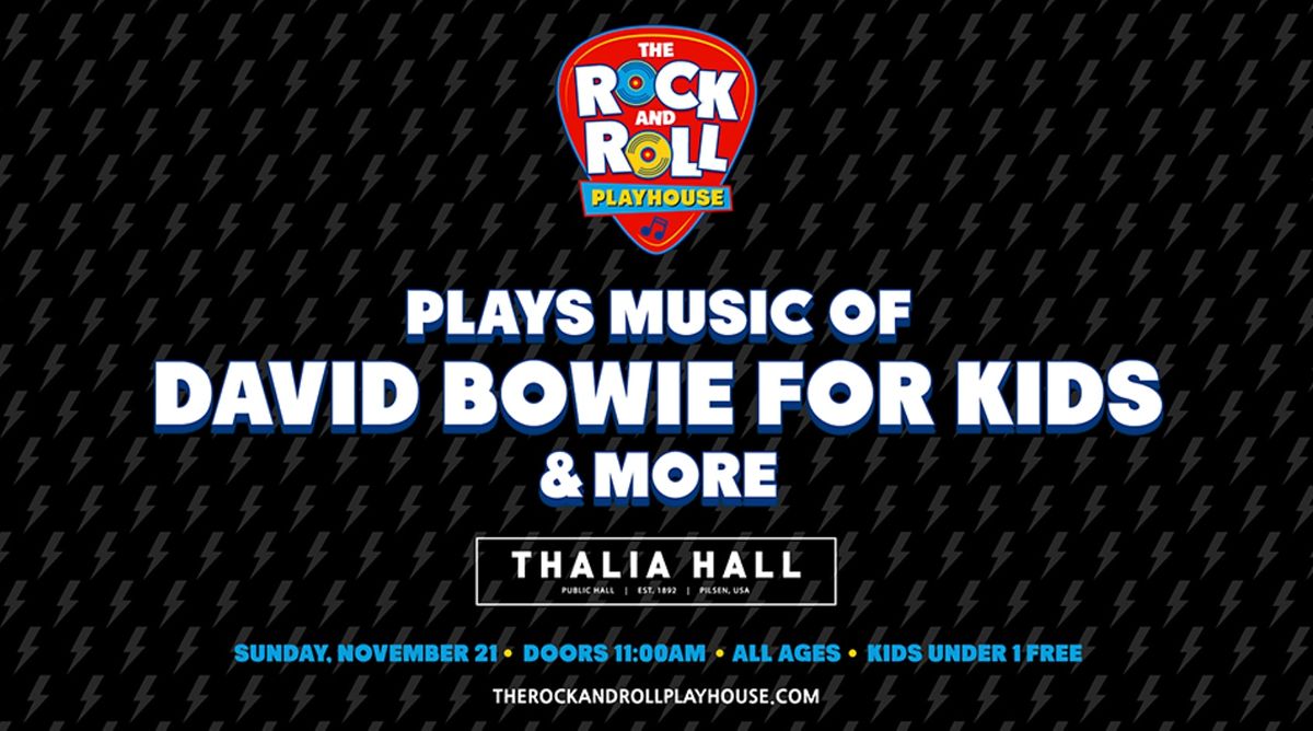 Rock & Roll Playhouse Presents the Music of David Bowie for Kids