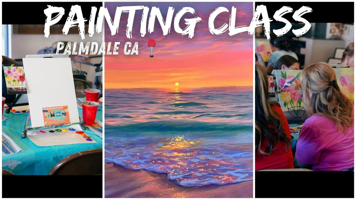 Painting Class In Palmdale CA \ud83c\udfa8\ud83d\udd8c (Beginner Friendly)