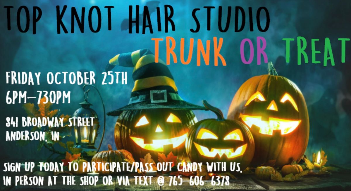 \ud83c\udf83TOP KNOT HAIR STUDIO TRUNK OR TREAT \ud83c\udf83 