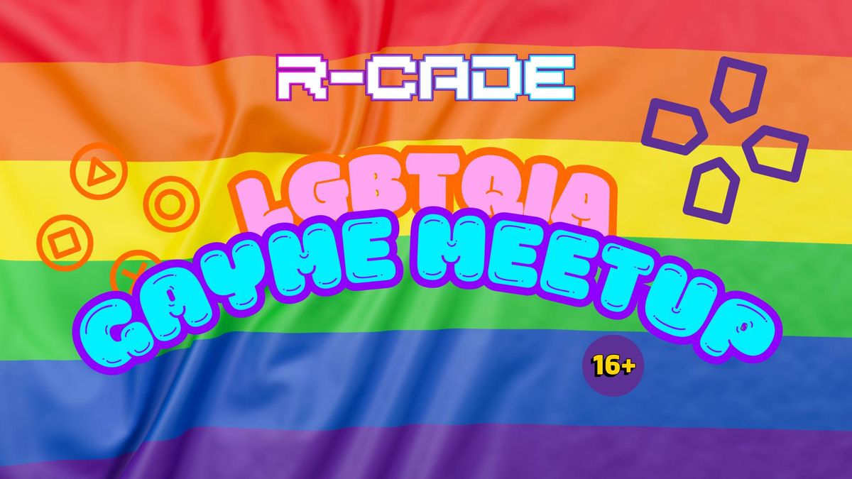 LGBTQIA+ Gayme Meetup (16+)