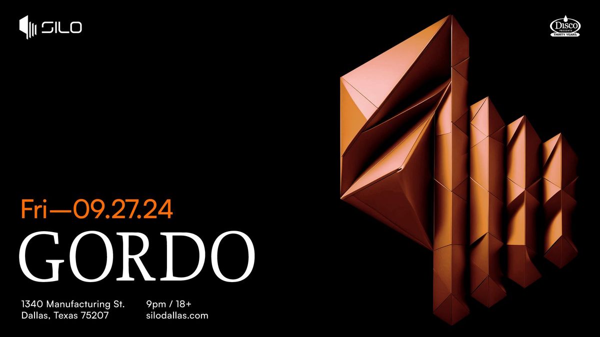 Gordo - SILO - Dallas - 09.27.24