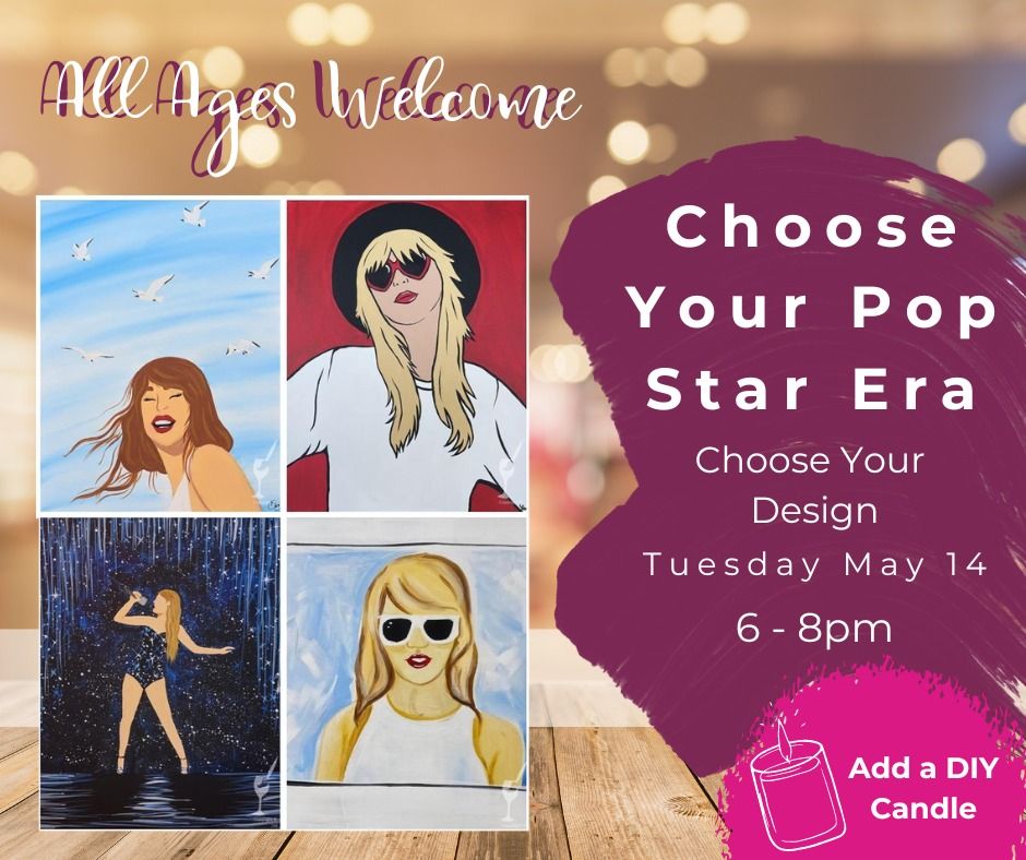 All Ages Paint Session: Choose Your Pop Star Era