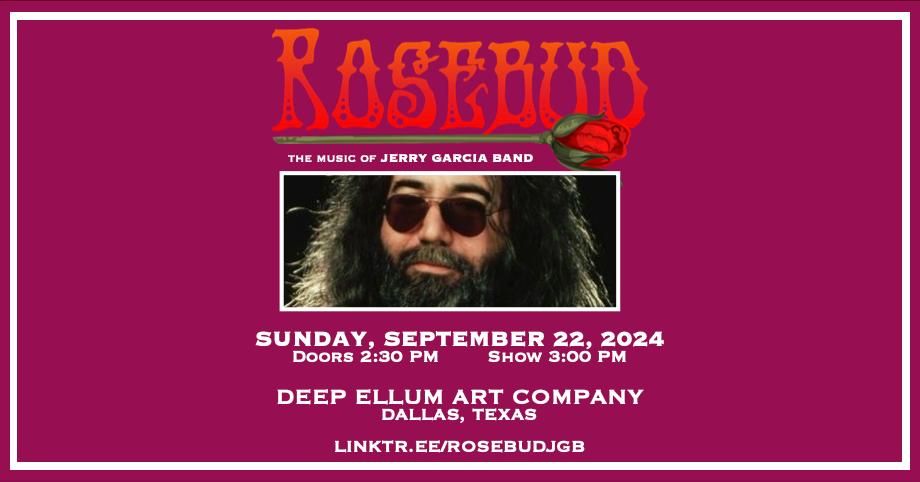 ROSEBUD: The Music of Jerry Garcia Band