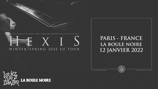 HEXIS en concert \u00e0 Paris le 12 janvier 2022
