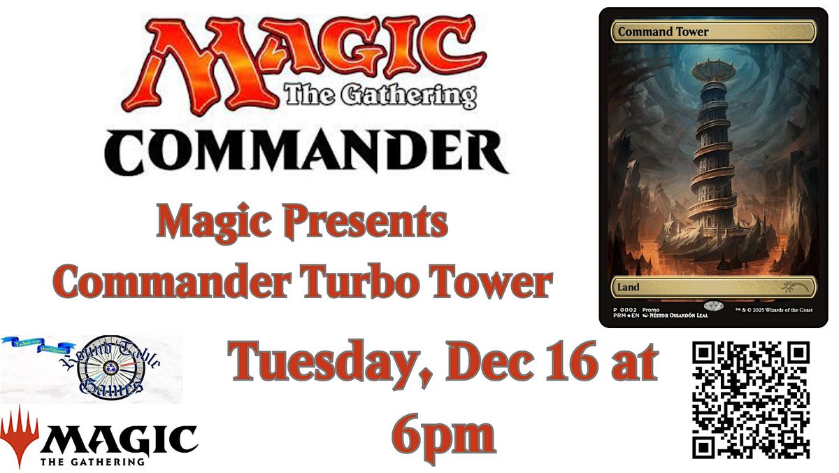 Magic: Commander Turbo Tower Event at Round Table Games