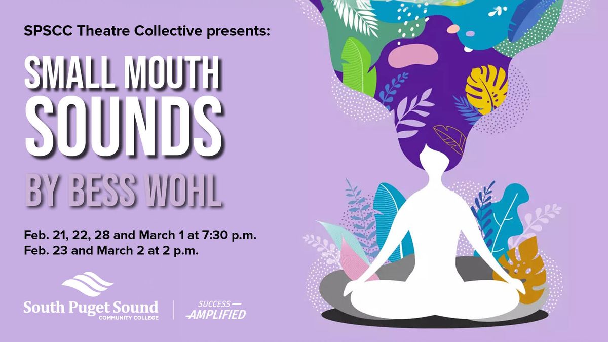 SPSCC Theatre Collective Presents Small Mouth Sounds