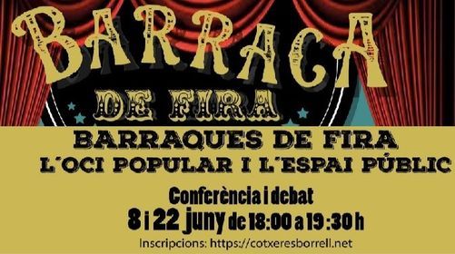 DEBAT PRESENCIAL - BARRAQUES DE FIRA. L'OCI POPULAR I L'ESPAI P\u00daBLIC