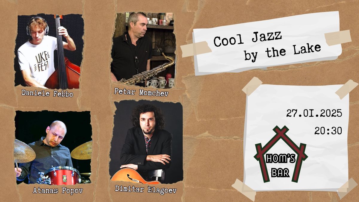 Cool Jazz by the Lake feat. Petar Momchev @ HOM\u2019s