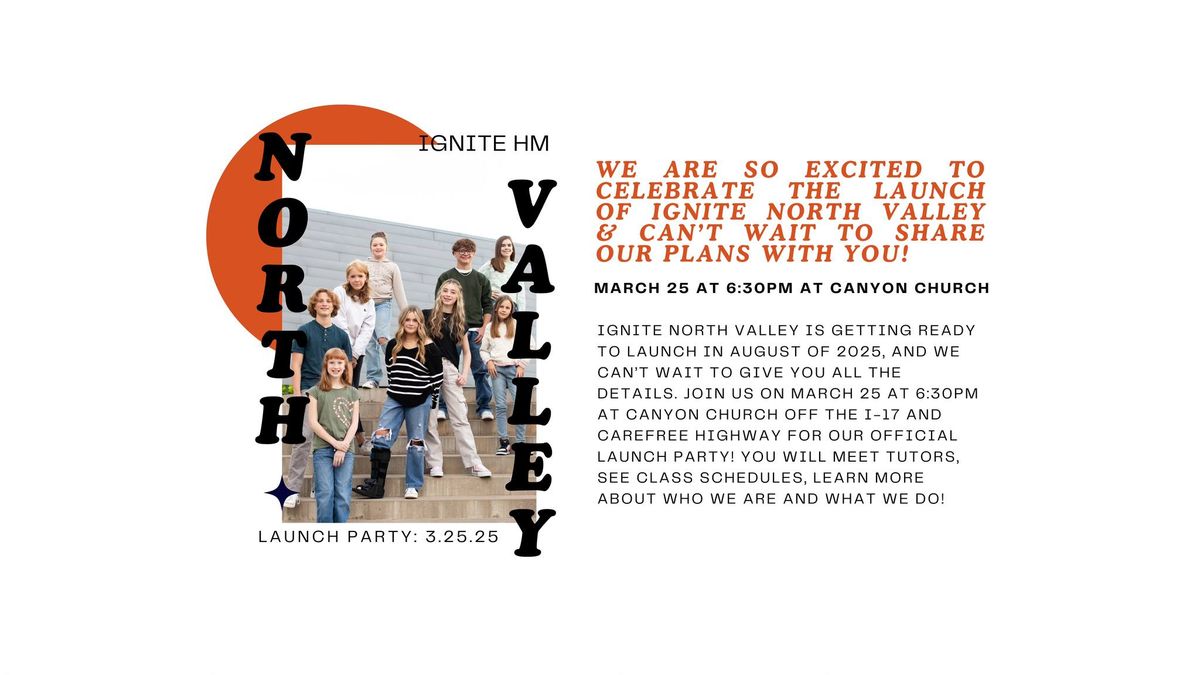 Ignite North Valley Launch Party!