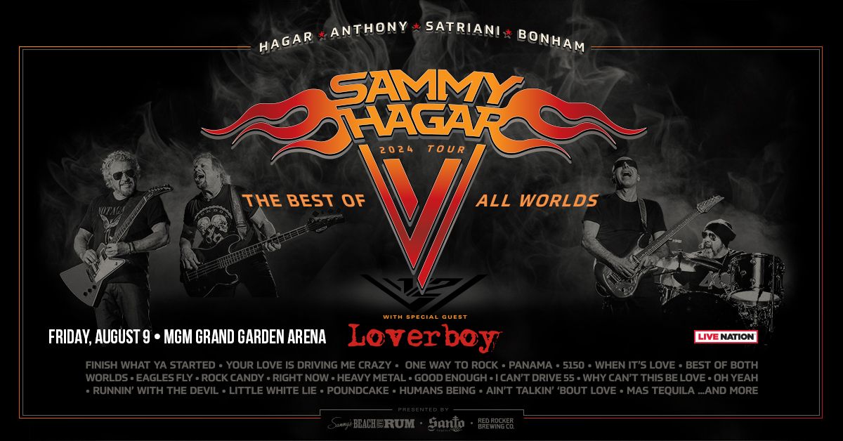 Sammy Hagar: The Best of All Worlds Tour w\/ Special Guest Loverboy