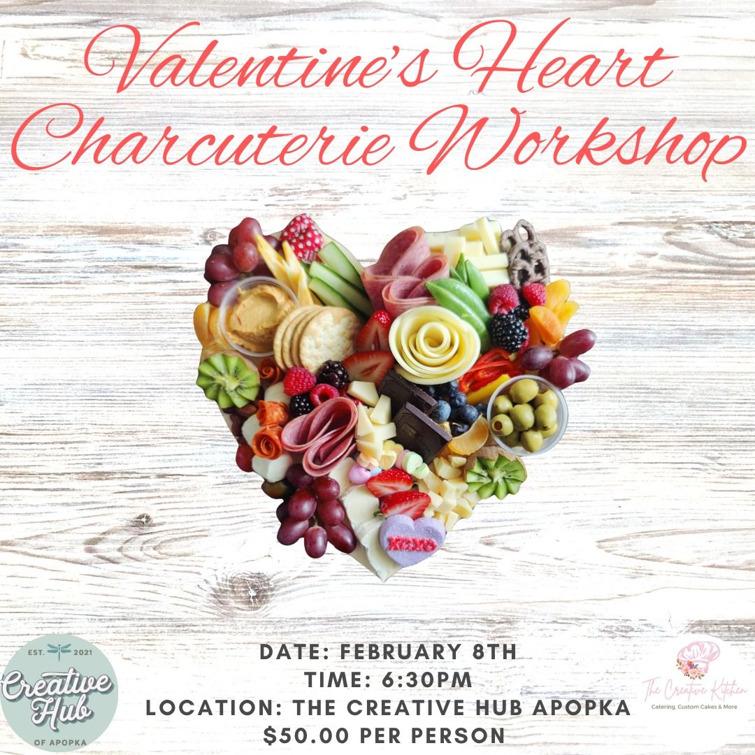 Valentine's Heart Charcuterie Workshop at Creative Hub Apopka