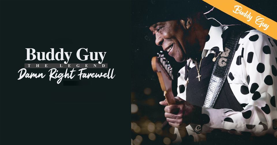 Buddy Guy: Damn Right Farewell Tour
