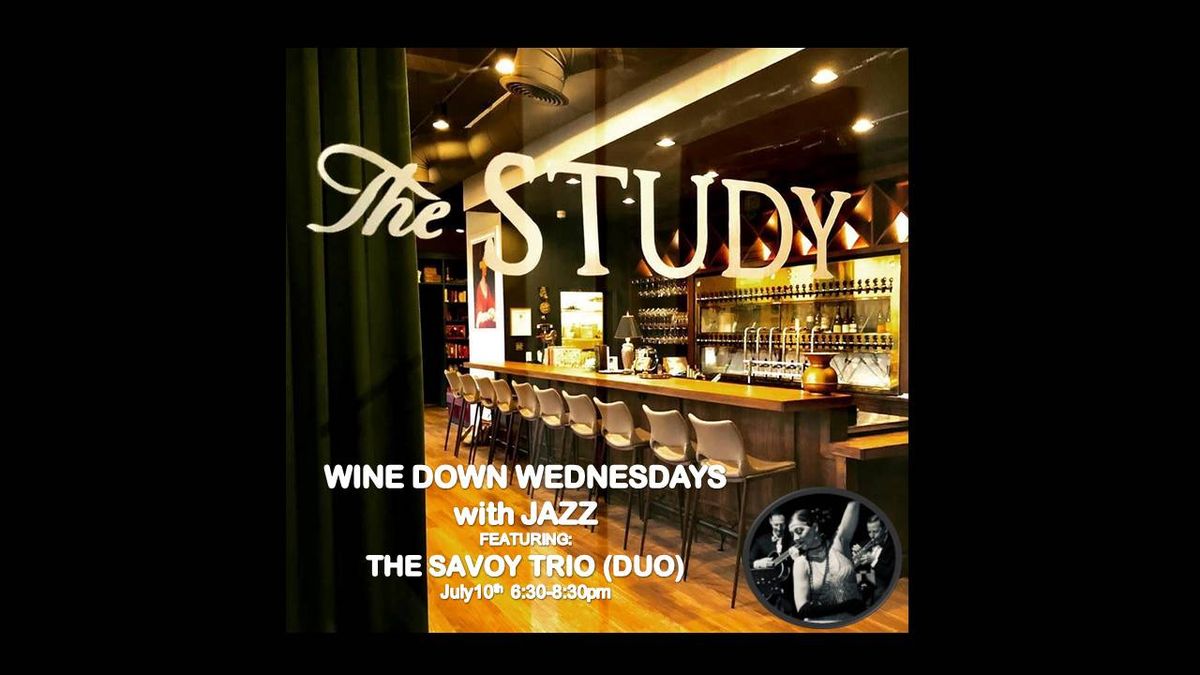 The Savoy Trio (Duo) LIVE at The Study July 10th from 6:30-8:30pm!